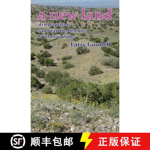 【3-4周达】A New Land: Dried Apricots, Samurai Dog Biscuits, & Other Writings [9780915008087]