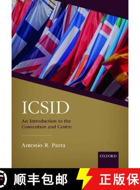 【3-4周达】Icsid: An Introduction to the Convention and Centre [9780198821533]