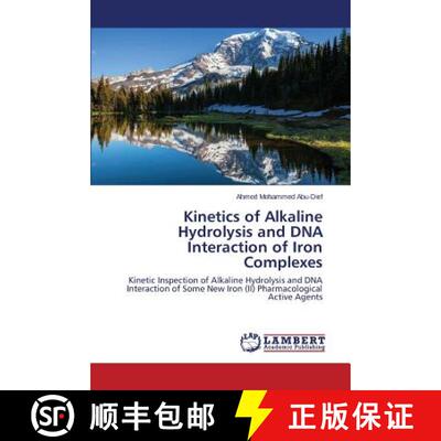 预订 Kinetics of Alkaline Hydrolysis and DNA Interaction of Iron Complexes [9783659593017]
