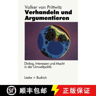 【3-4周达】Verhandeln und Argumentieren : Dialog, Interessen und Macht in der Umweltpolitik [9783810014702]
