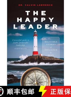 预订 The Happy Leader: Relatable stories of influence and hope. [9798218988753]