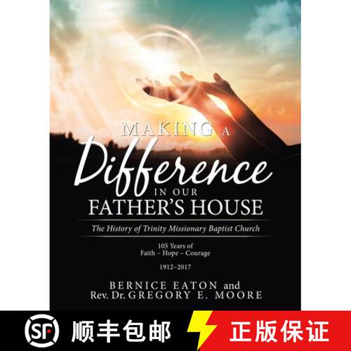【3-4周达】Making a Difference in Our Father's House: The History of Trinity Missionary Baptist Church [9781480896048]