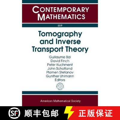 【3-4周达】Tomography and Inverse Transport Theory: International Workshop on Mathematical Methods in... [9780821853016]