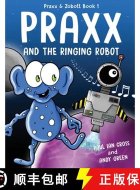 【3-4周达】Praxx and the Ringing Robot [9781912199204]