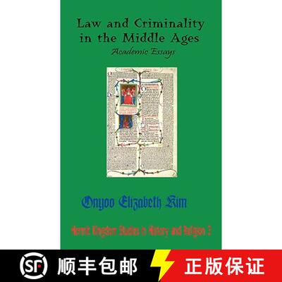 【3-4周达】Law and Criminality in the Middle Ages: Academic Essays [9781596890688]
