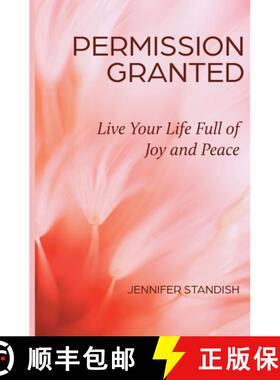 【3-4周达】Permission Granted: Live Your Life Full of Joy and Peace [9781955272667]