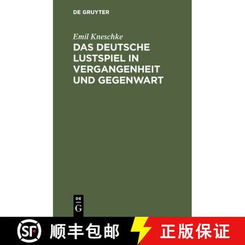 【3-4周达】精装 Das Deutsche Lustspiel in Vergangenheit Und Gegenwart: Kritische Beitrage Zur Literat... [9783112363775]