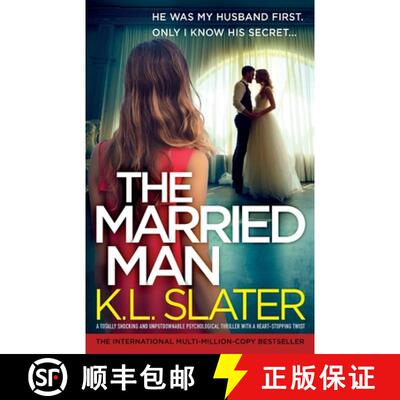 【3-4周达】The Married Man: A totally shocking and unputdownable psychological thriller with a heart-... [9781836182702]