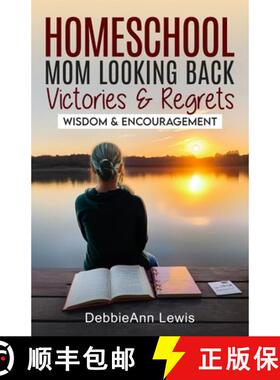 【3-4周达】Homeschool Mom Looking Back, Victories & Regrets: Wisdom & Encouragement [9798330645398]