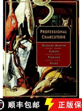 【3-4周达】Professional Charcuterie: Sausage Making, Curing, Terrines, And Pates [Wiley生活类] [9780471122371]