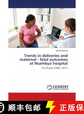 预订 Trends in deliveries and maternal - fetal outcomes at Nsambya hospital [9783659293405]