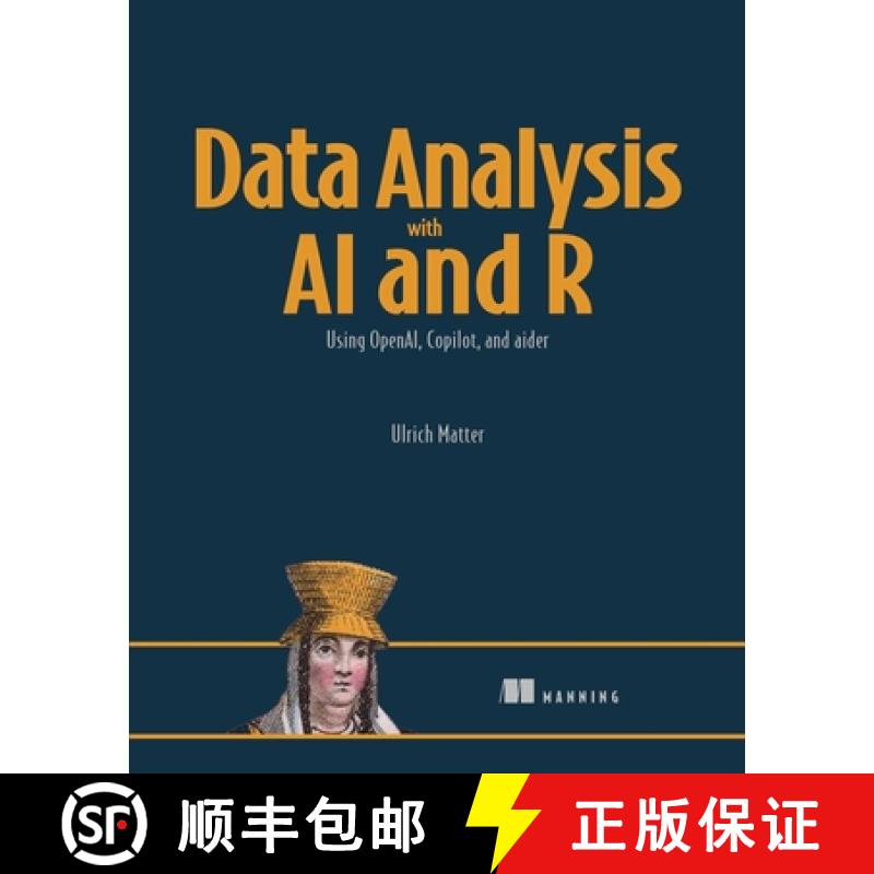 预订 Data Analysis with AI and R: Using Openai, Copilot, and Aider [9781633436329]
