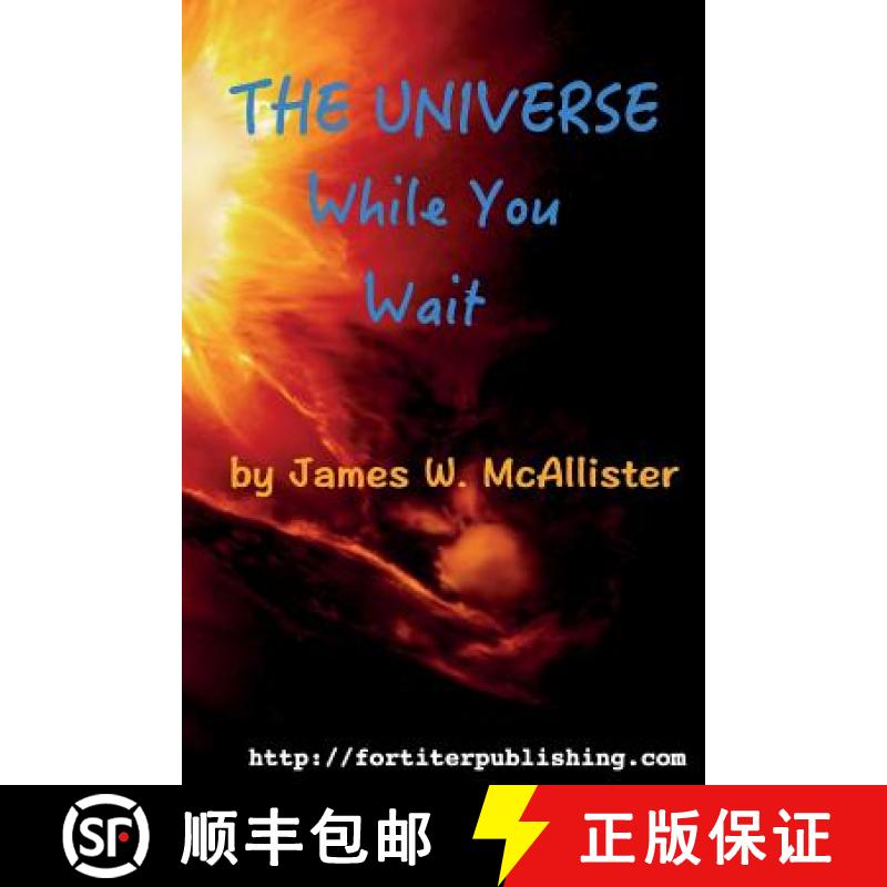 预订 The Universe While You Wait: Twenty eight short stories to read while you wait [9780986285127]