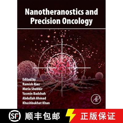 【3-4周达】Nanotheranostics and Precision Oncology [9780443346712]