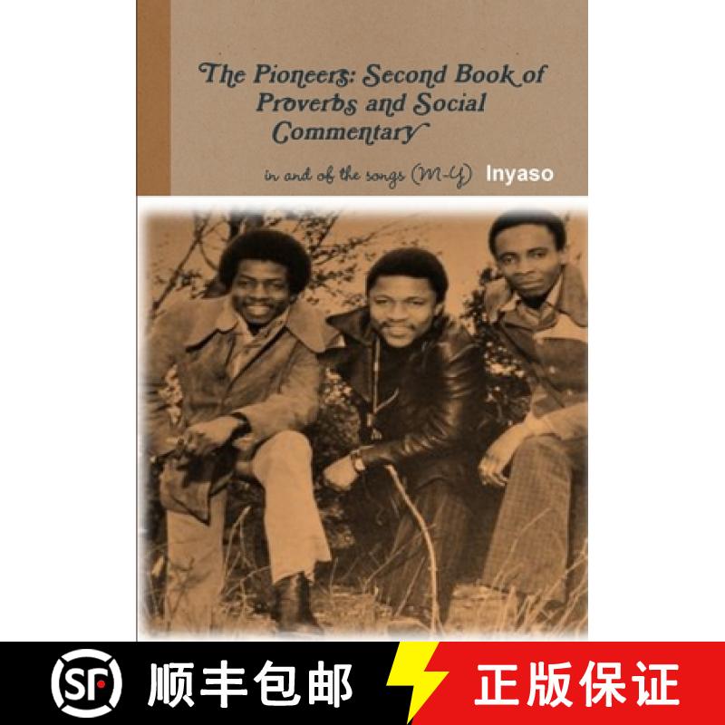 【2-3周达】The Pioneers: Second Book of Proverbs and Social Commentary in and of the Songs [9781365342981]