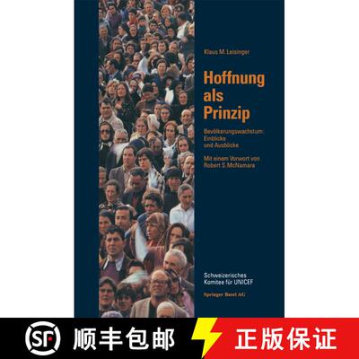【3-4周达】Hoffnung ALS Prinzip: Bevoelkerungwachstum: Einblicke Und Ausblicke [9783034856591]