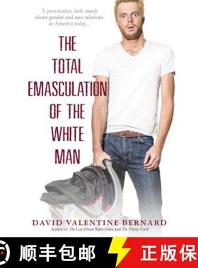 【3-4周达】The Total Emasculation of the White Man [9781593095802]