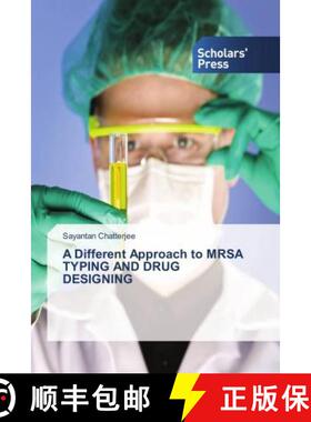 预订 A Different Approach to MRSA TYPING AND DRUG DESIGNING [9786202305587]