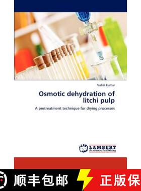 预订 Osmotic Dehydration of Litchi Pulp [9783659289415]