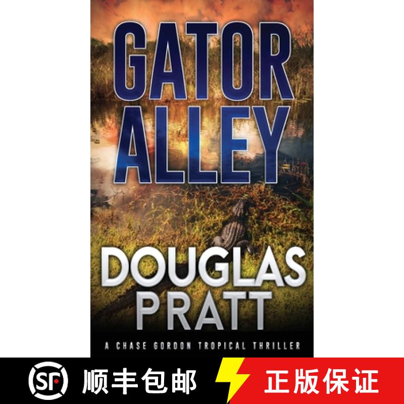 预订 Gator Alley: A Chase Gordon Tropical Thriller [9798986288116]