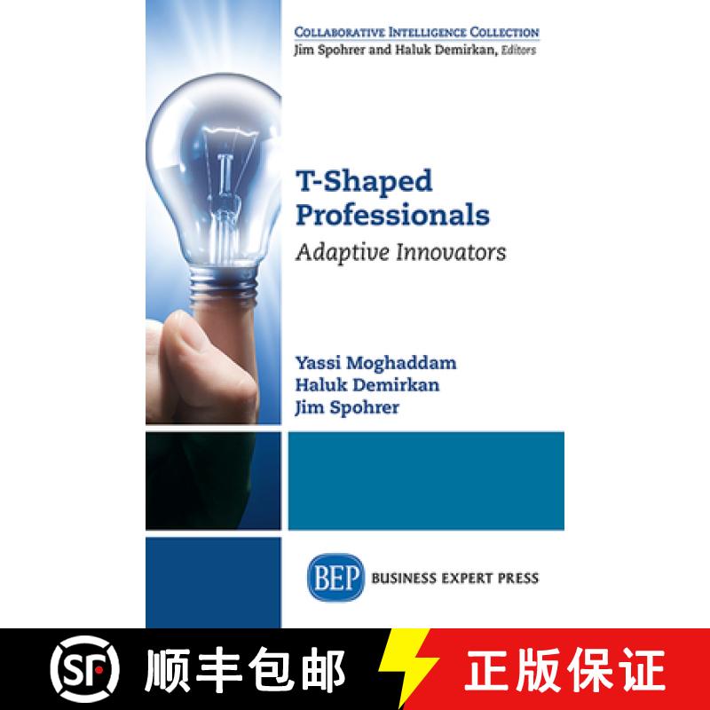 【3-4周达】T-Shaped Professionals: Adaptive Innovators [9781947843158]