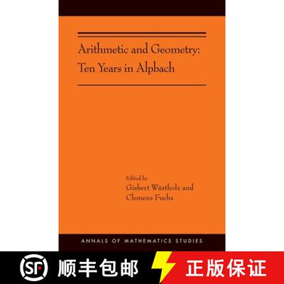 【3-4周达】Arithmetic and Geometry: Ten Years in Alpbach (AMS-202) [9780691193779]