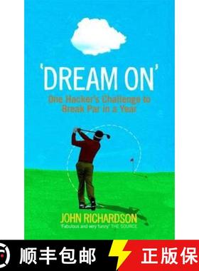 【3-4周达】Dream On: One Hacker's Challenge to Break Par in a Year [9780856408410]