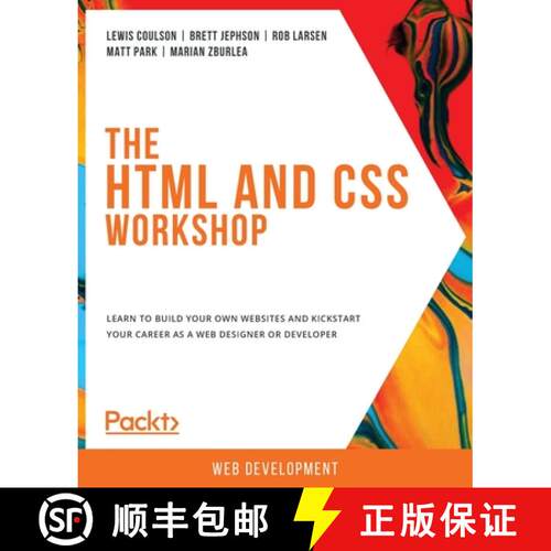 【3-4周达】The HTML and CSS Workshop: Learn to build your own websites and kickstart your career as a... [9781838824532]