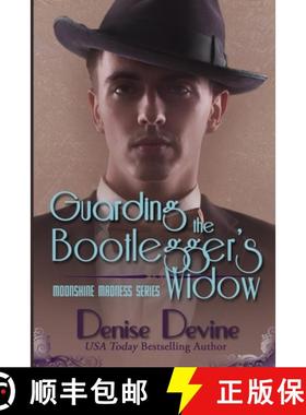 【3-4周达】Guarding the Bootlegger's Widow: A Sweet Historical Roaring Twenties Novel [9781943124183]