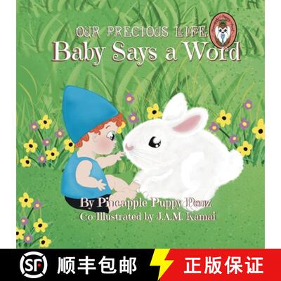 【3-4周达】Our Precious Life: Baby Says a Word [9798986620640]