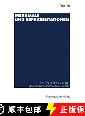 【3-4周达】Merkmale und Repräsentationen : Eine Einführung in die deklarative Grammatikanalyse [9783531125909]