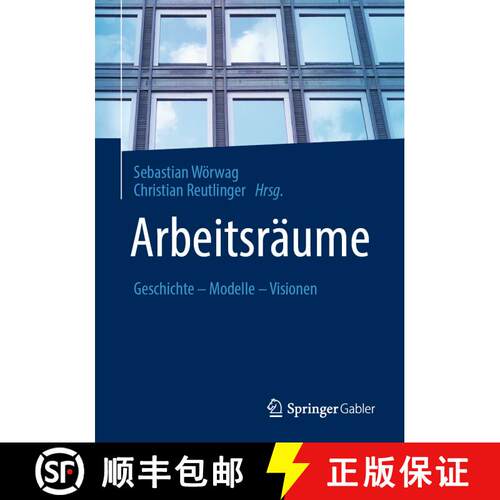 【3-4周达】Arbeitsräume : Geschichte - Modelle - Visionen (1. Aufl. 2021) [9783658341190]