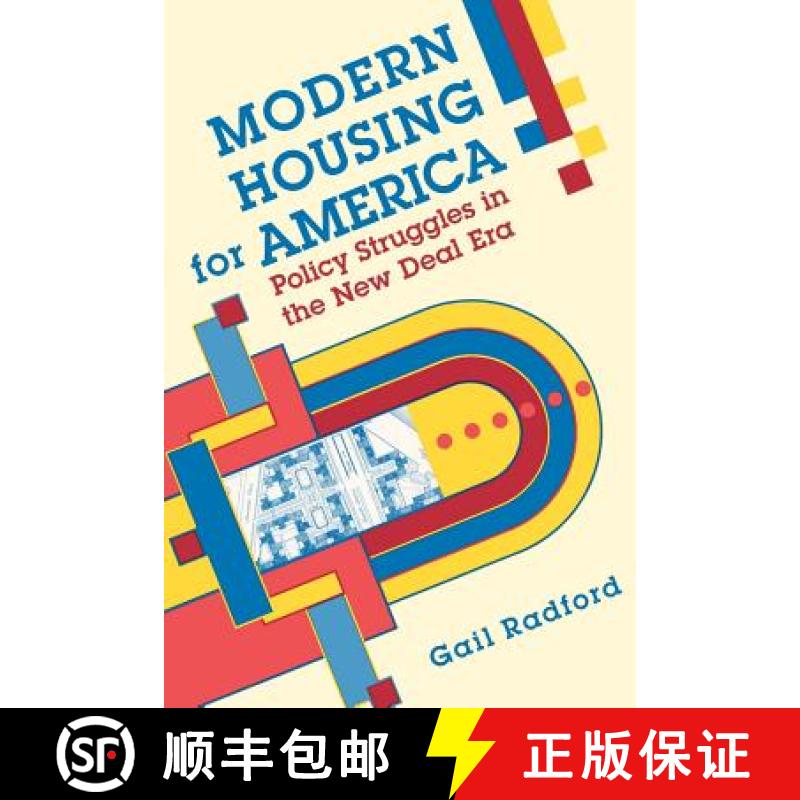 【3-4周达】Modern Housing for America: Policy Struggles in the New Deal Era [9780226702230]