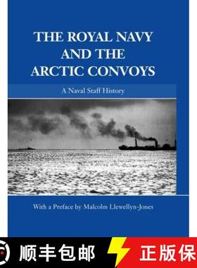 【3-4周达】The Royal Navy and the Arctic Convoys : A Naval Staff History [9780415861779]