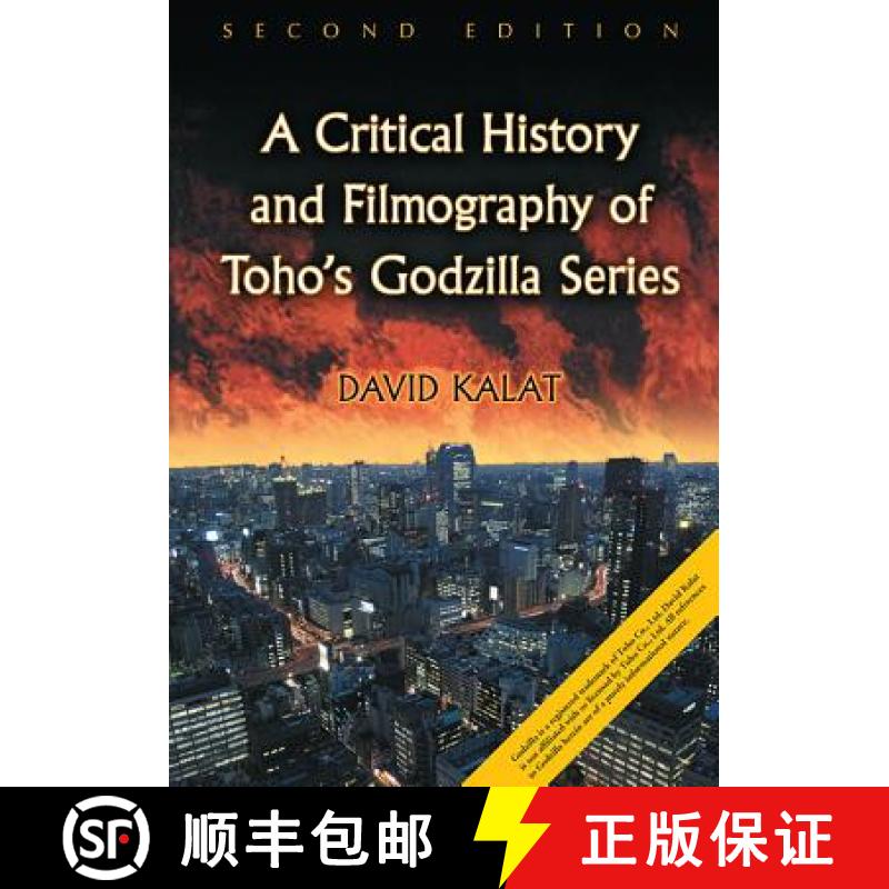 【3-4周达】A Critical History and Filmography of Toho's Godzilla Series, 2d ed. [9781476672946]