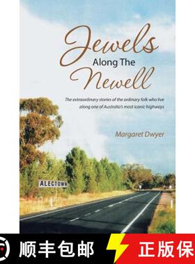 【3-4周达】Jewels Along the Newell: The Extraordinary Stories of the Ordinary Folk Who Live Along One... [9781452524719]