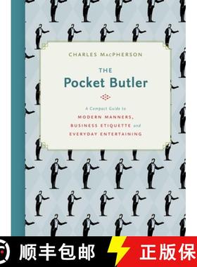 【3-4周达】The Pocket Butler: A Compact Guide to Modern Manners, Business Etiquette and Everyday Ente... [9780449016800]