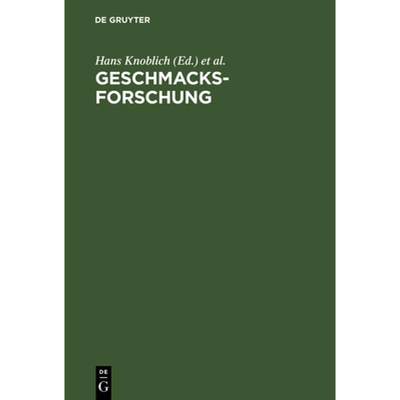 【4周达】Geschmacksforschung：Marketing und Sensorik für Nahrungs- und Genussmittel [9783486233629]