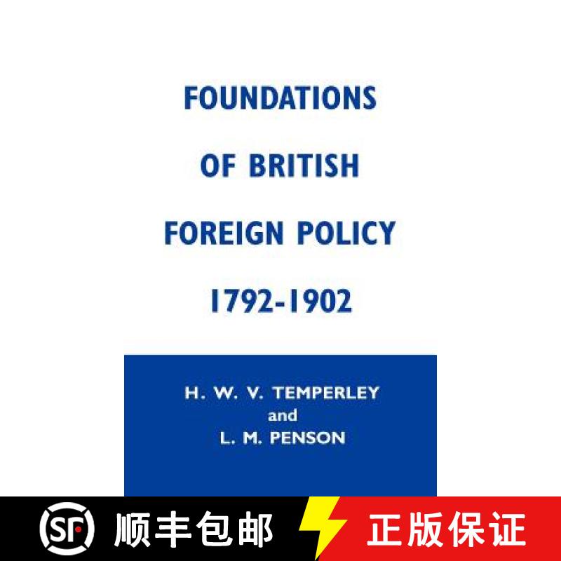 【3-4周达】Foundations of British Foreign Policy: From Pitt (1792) to Salisbury (1902) [9780714615202]