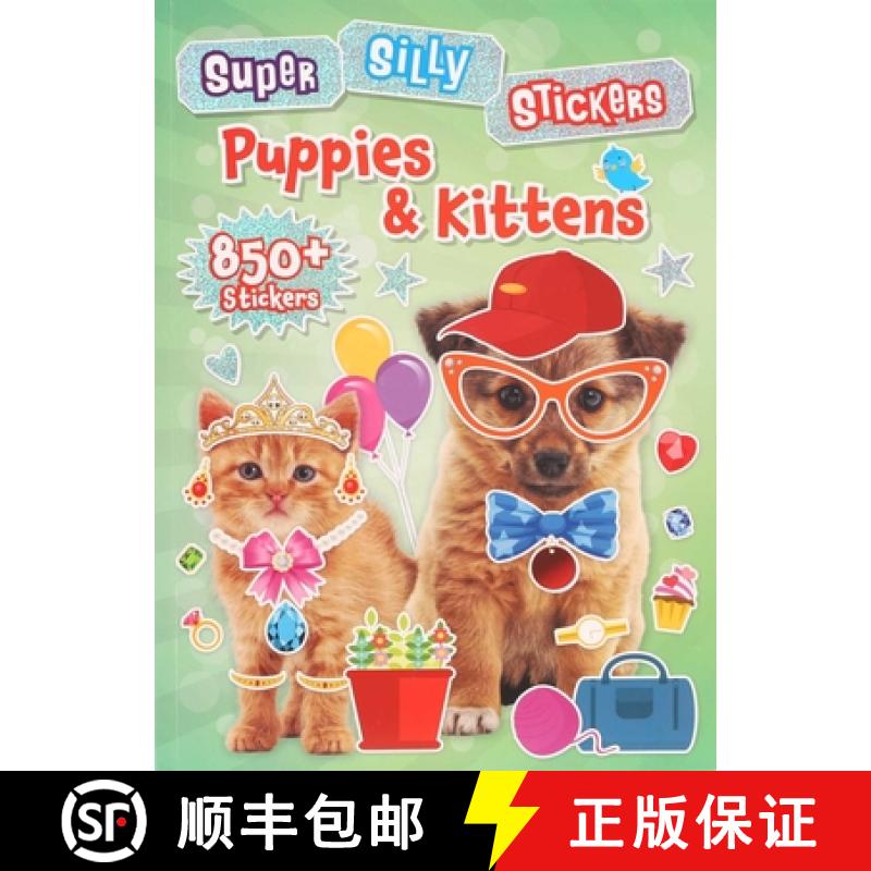 【3-4周达】Super Silly Stickers: Puppies & Kittens [9781667205946]