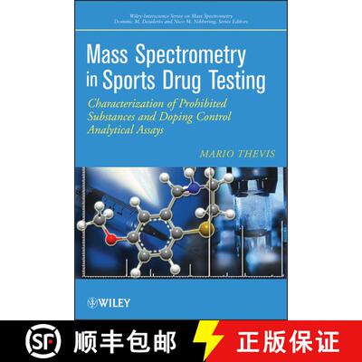 【3-4周达】精装 Mass Spectrometry In Sports Drug Testing: Characterization Of Prohibited Substances A... [9780470413272]