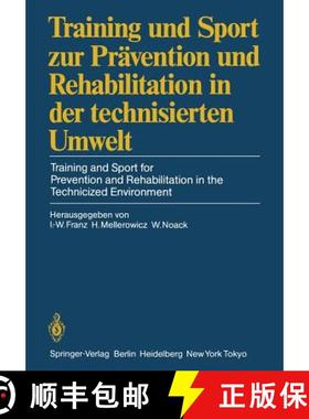 【3-4周达】Training und Sport zur Prävention und Rehabilitation in der technisierten Umwelt / Traini... [9783642703027]