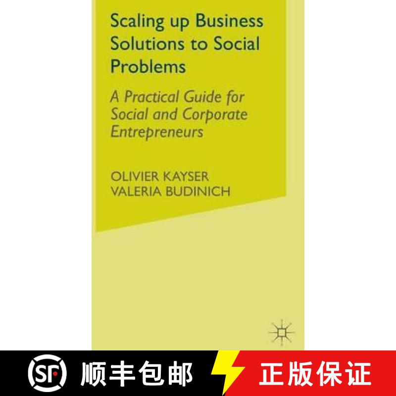 【3-4周达】Scaling Up Business Solutions to Social Problems: A Practical Guide for Social and Corpora... [9781137466525]