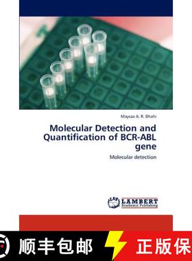 预订 Molecular Detection and Quantification of Bcr-Abl Gene [9783659202926]