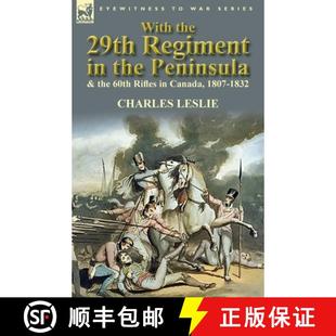 Canada 3周达 29th the Rifles 1807 60th With Peninsula 9780857069757 1832 Regiment