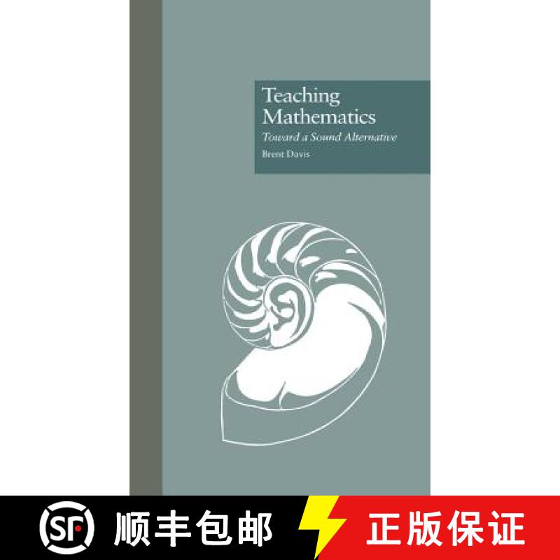 【3-4周达】Teaching Mathematics : Toward a Sound Alternative [9780815322979]