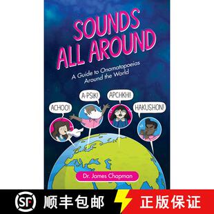 【3-4周达】Sounds All Around: A Guide to Onomatopoeias Around the World [9781524850760]
