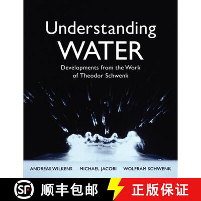 【3-4周达】Understanding Water: Developments from the Work of Theodor Schwenk [9781782505068]
