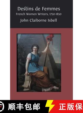 【3-4周达】Destins de femmes: French Women Writers, 1750-1850 [9781805110330]