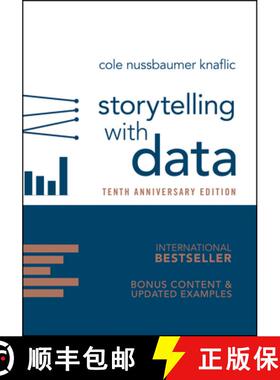 【3-4周达】Storytelling with Data: A Data Visualization Guide for Business Professionals, 10th Annive... [9781394388097]